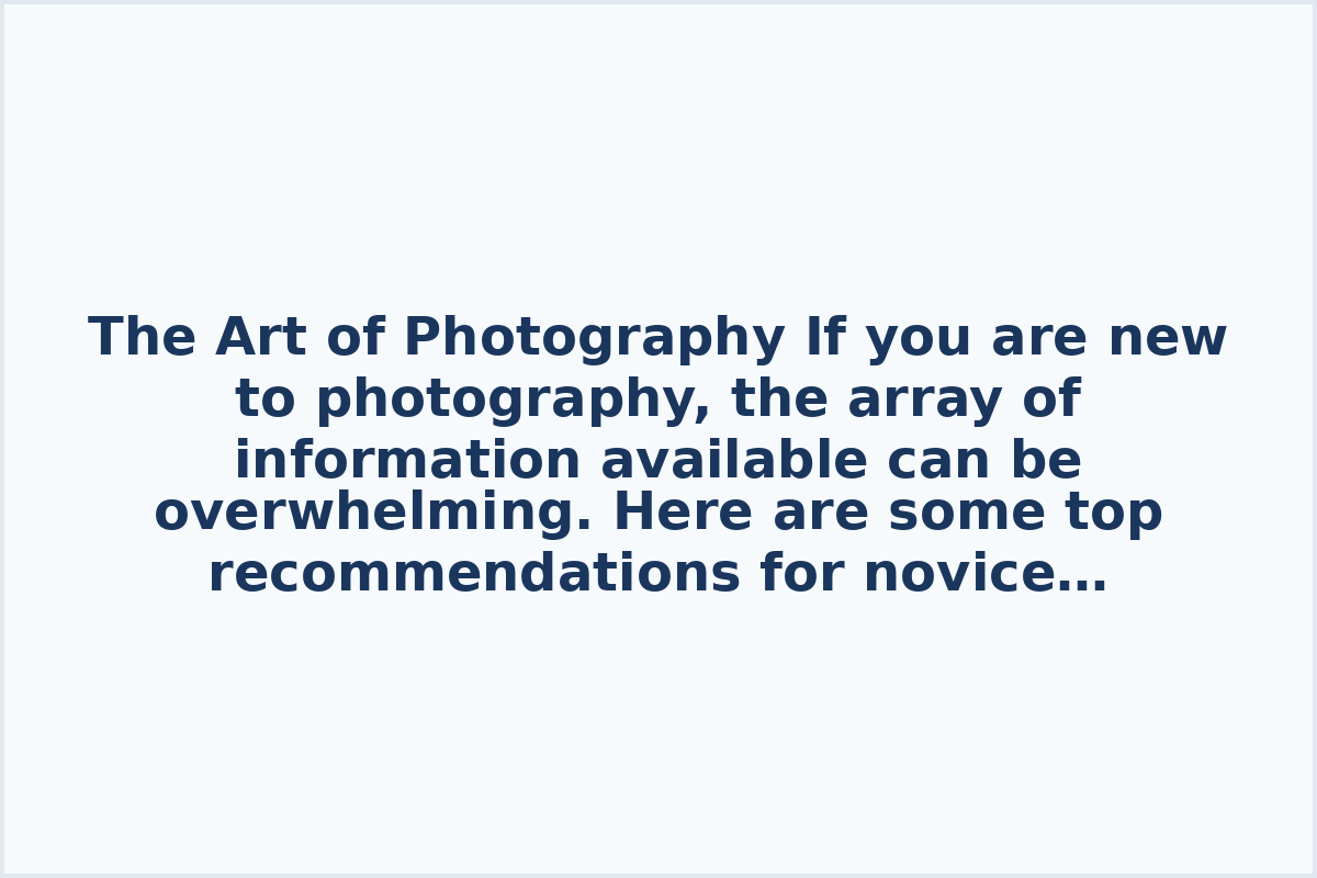 The Art of Photography