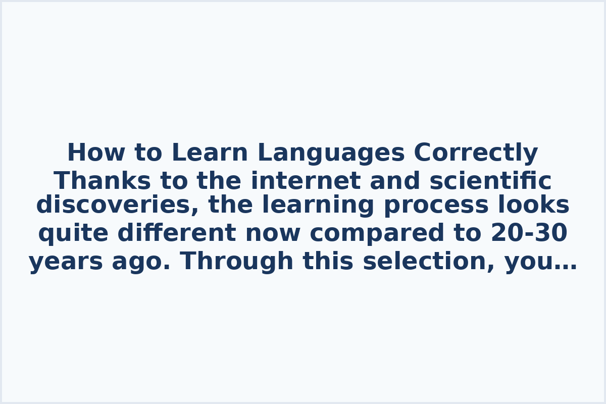 How to Learn Languages Correctly