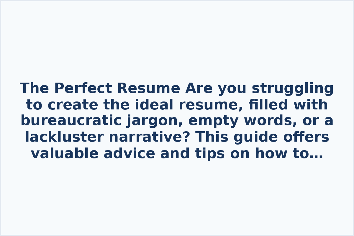 The Perfect Resume