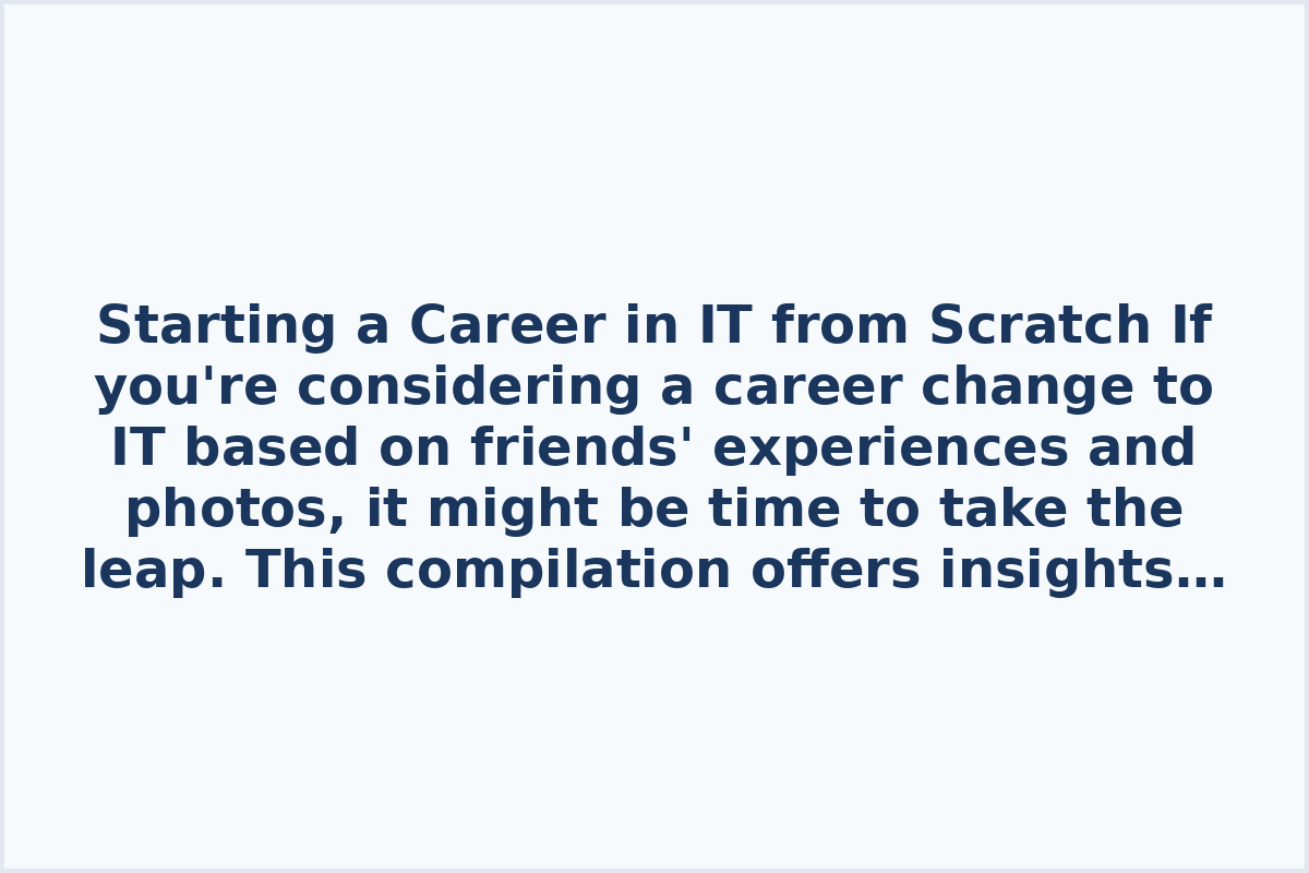 Starting a Career in IT from Scratch