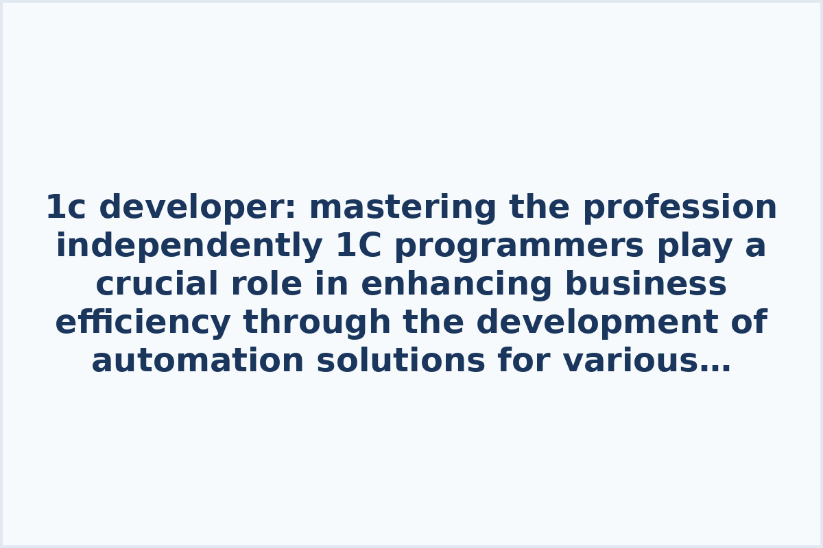 1c developer: mastering the profession independently