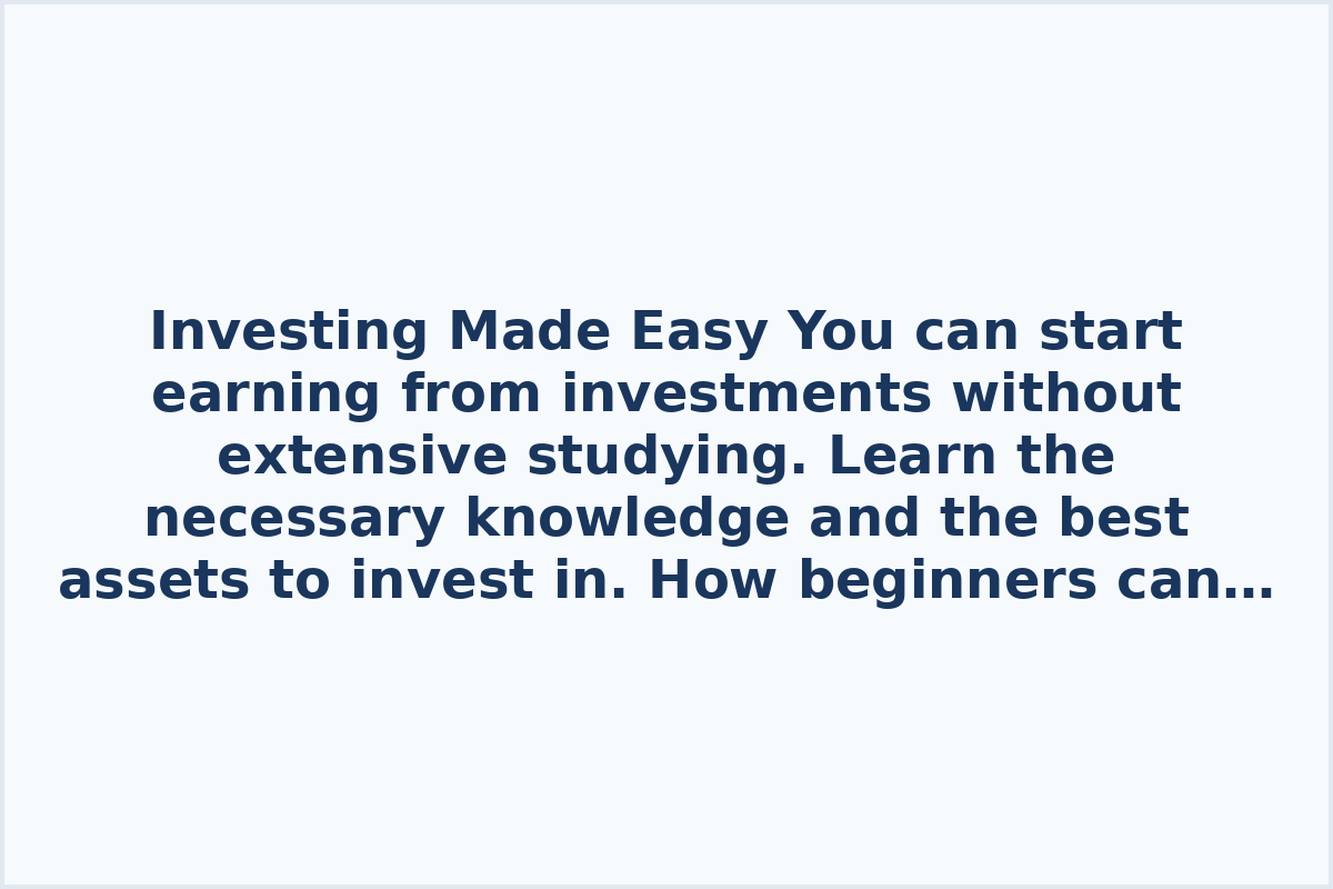 Investing Made Easy