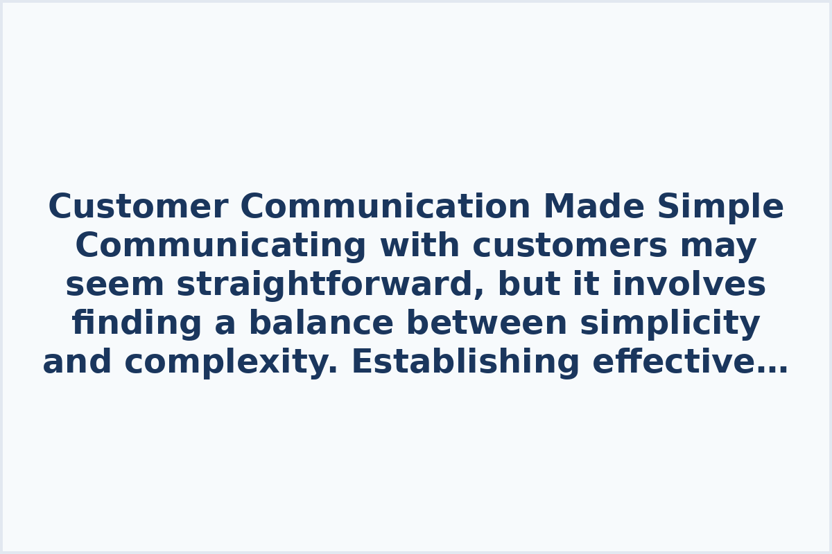 Customer Communication Made Simple