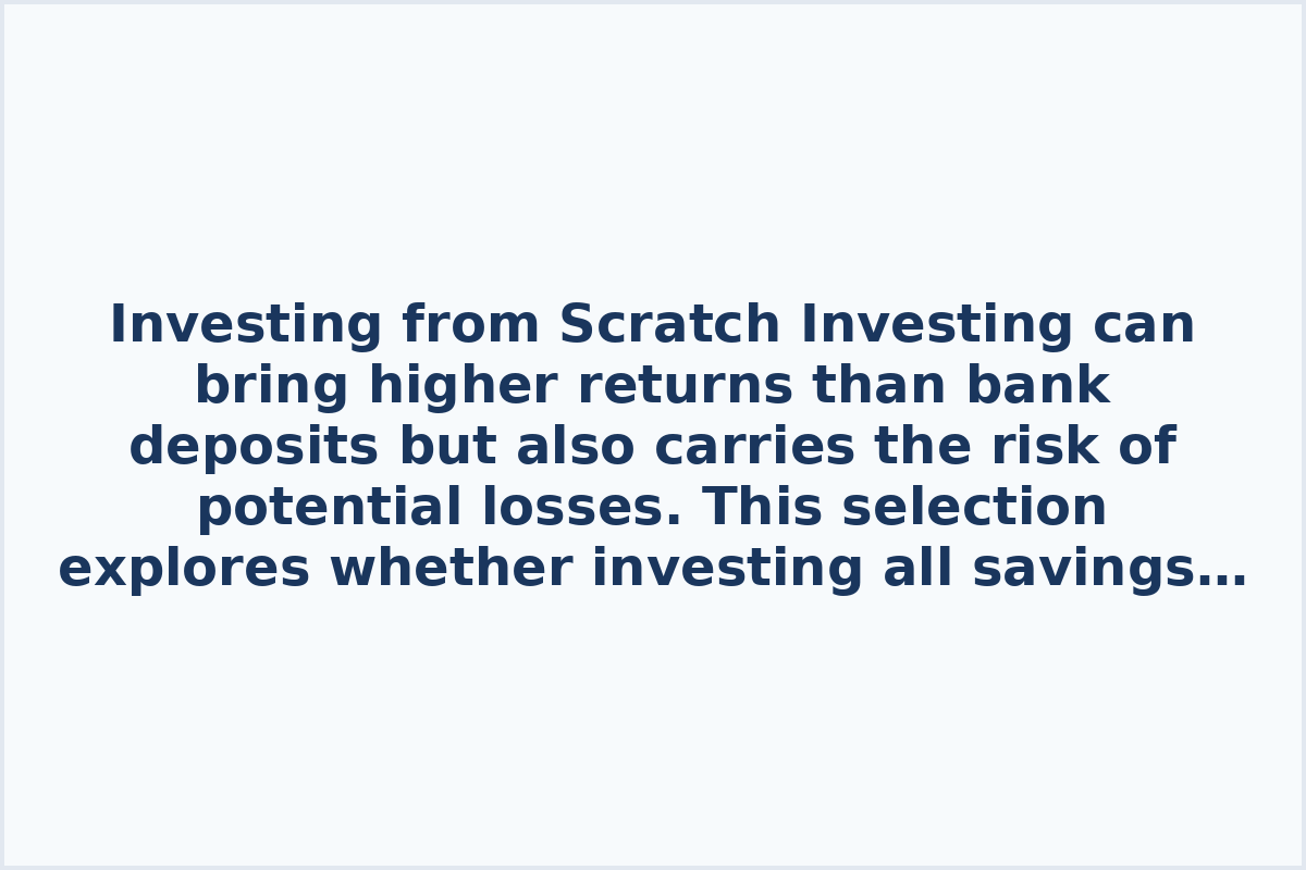 Investing from Scratch

Investing can bring higher returns than bank deposits but also carries the risk of potential losses. This selection explores whether investing all savings in securities is advisable, provides guidance on entering the stock market, and offers starting points for those willing to take the risk.

How to invest for beginners. How to start investing. Step-by-step guide to investing. All about investments.