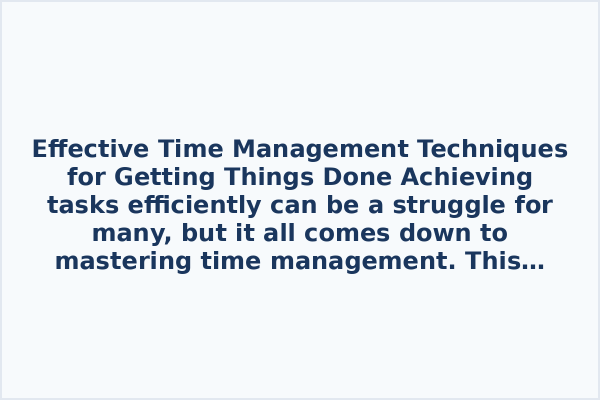 Effective Time Management Techniques for Getting Things Done

Achieving tasks efficiently can be a struggle for many, but it all comes down to mastering time management. This collection offers valuable insights into planning tasks effectively to ensure productivity.

How to create a goal achievement plan, a simple approach to planning, organizing your day effectively, and various planning methods are covered in this collection. Each video provides essential tips and strategies to help you optimize your time and accomplish your tasks successfully.
