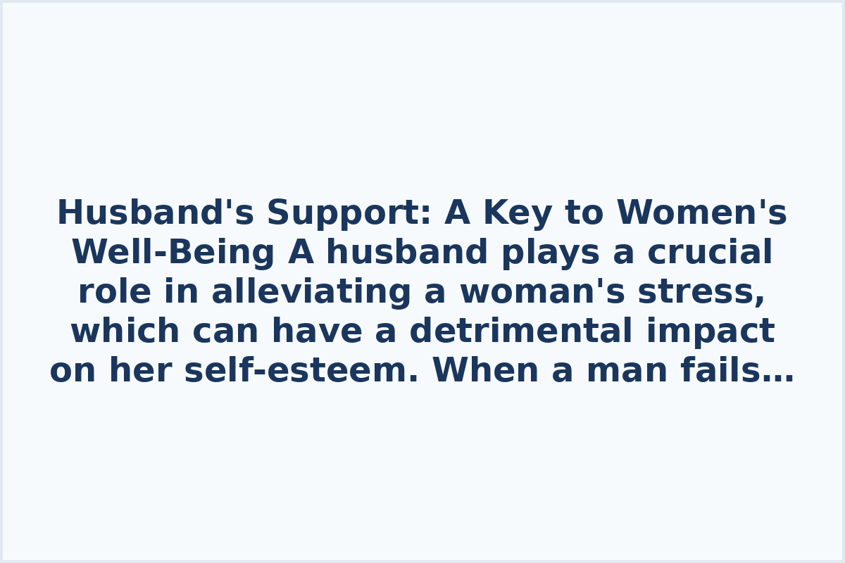 Husband's Support: A Key to Women's Well-Being
