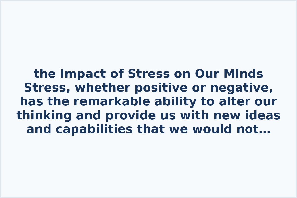 the Impact of Stress on Our Minds