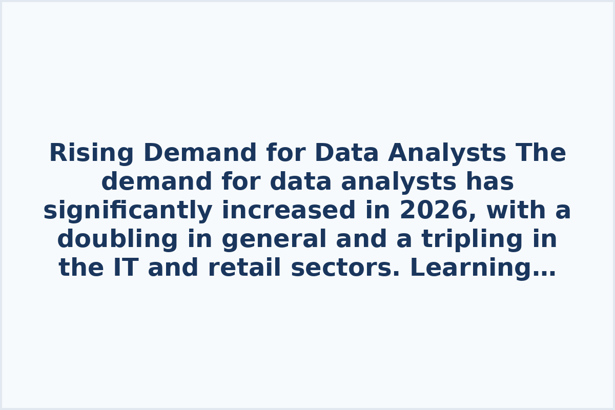 Rising Demand for Data Analysts

The demand for data analysts has significantly increased in 2026, with a doubling in general and a tripling in the IT and retail sectors.

Learning Opportunities for Data Analysts

Explore various aspects of the data analyst profession through instructional videos covering analytics tools, starting as a data analyst from scratch, studying data analytics, and mastering data analytics skills. Access the videos by following the provided links.