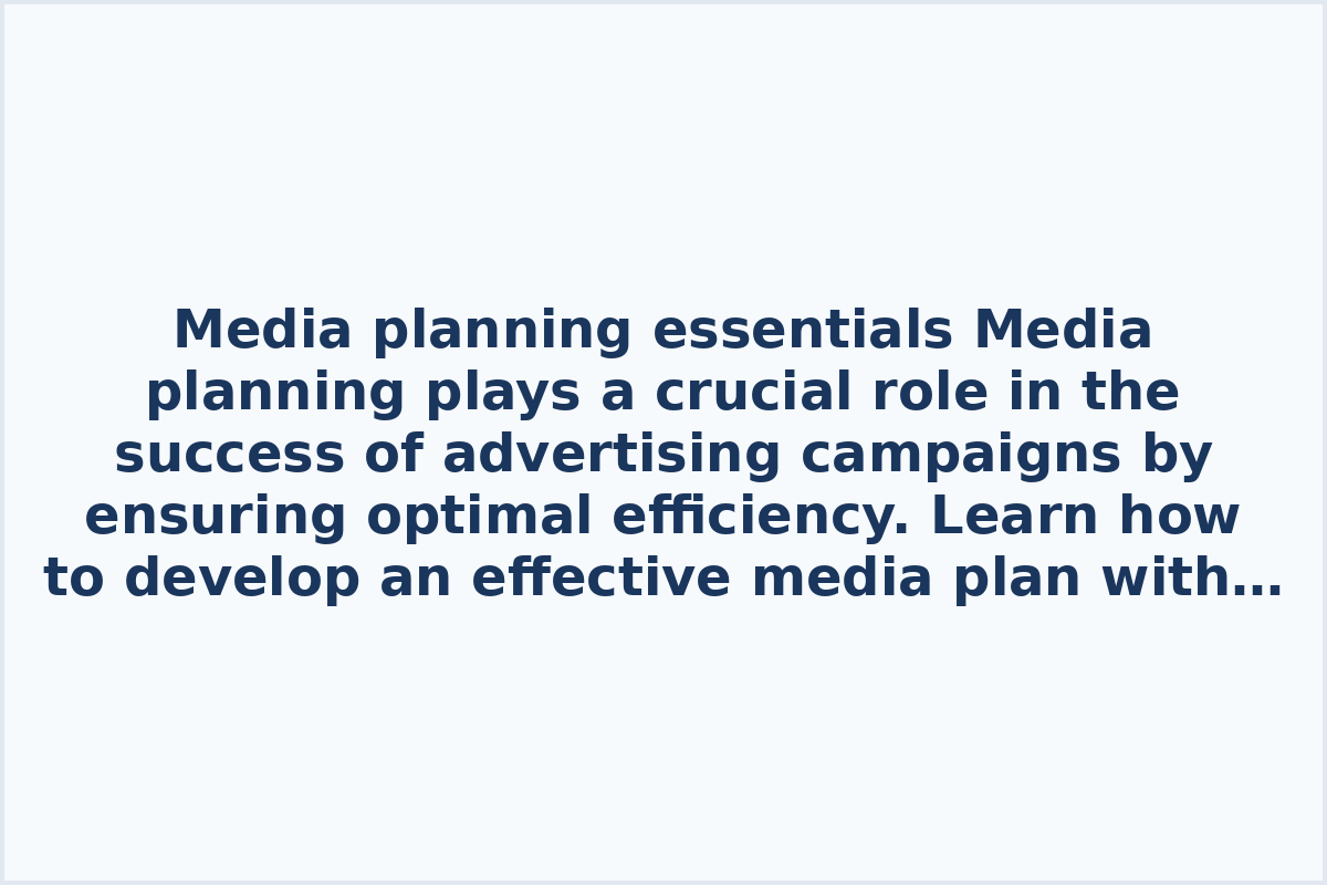 Media planning essentials
