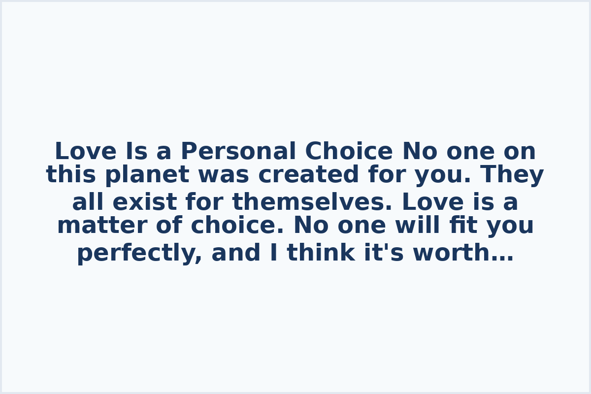 Love Is a Personal Choice