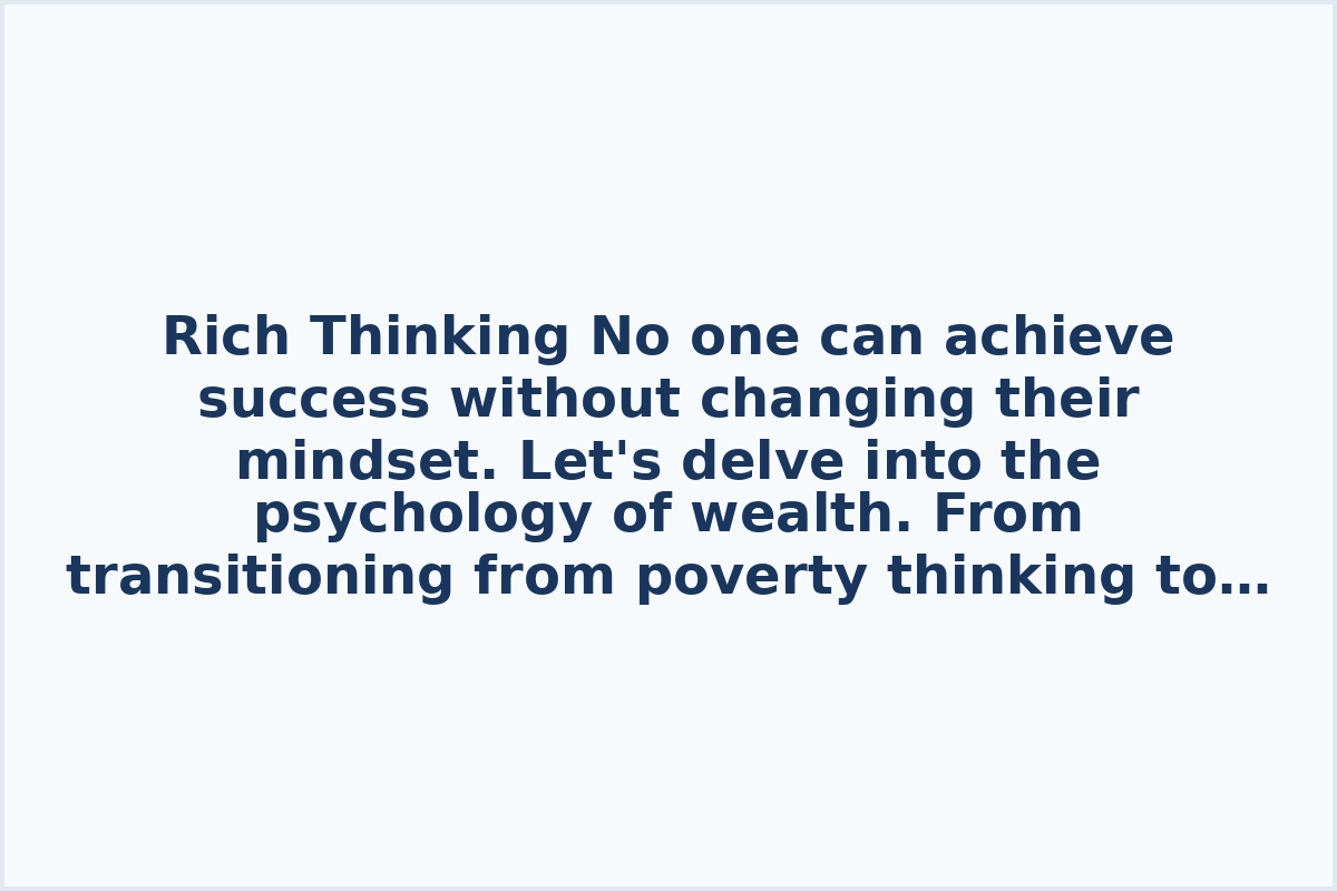 Rich Thinking