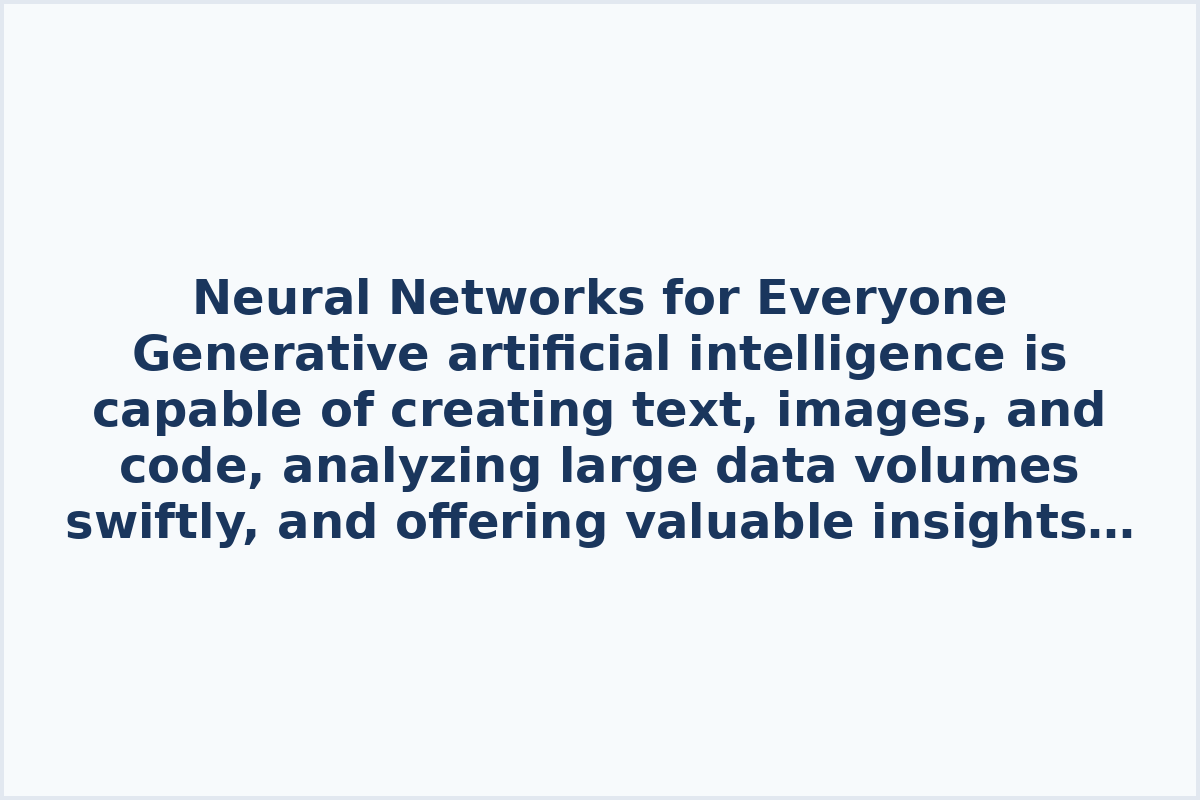 Neural Networks for Everyone