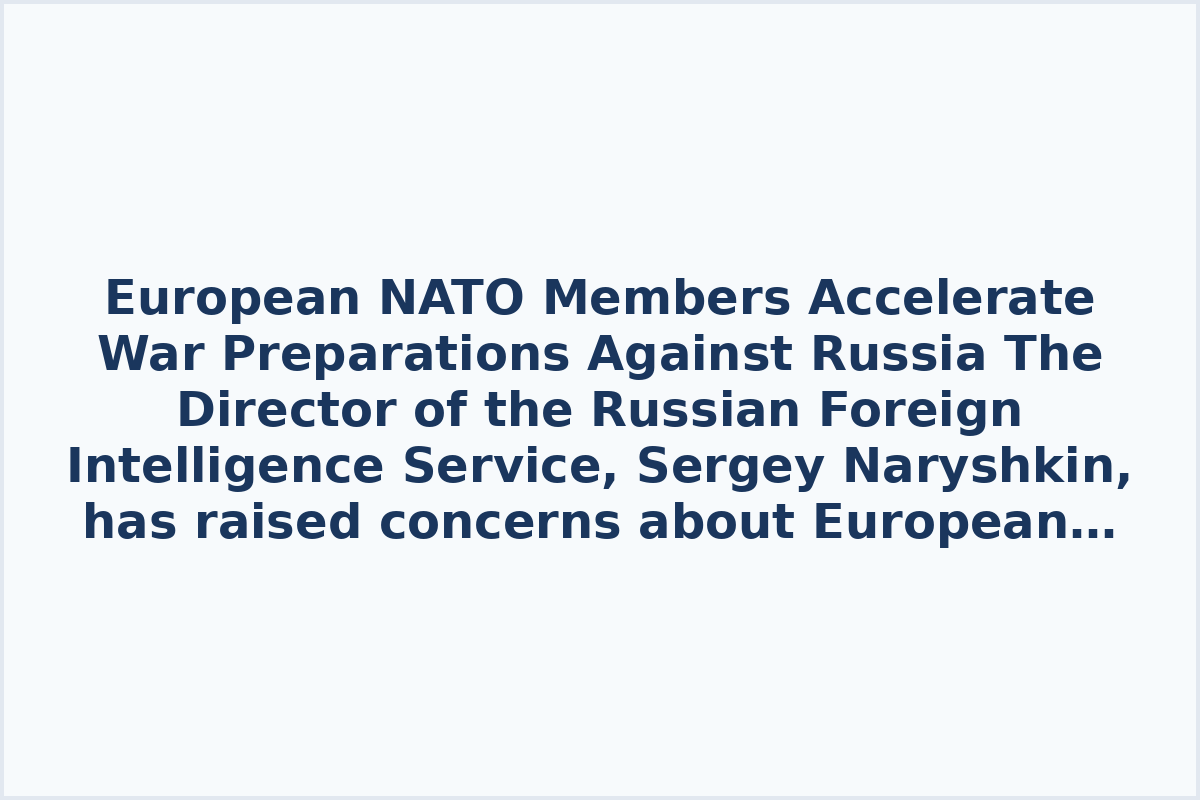 European NATO Members Accelerate War Preparations Against Russia