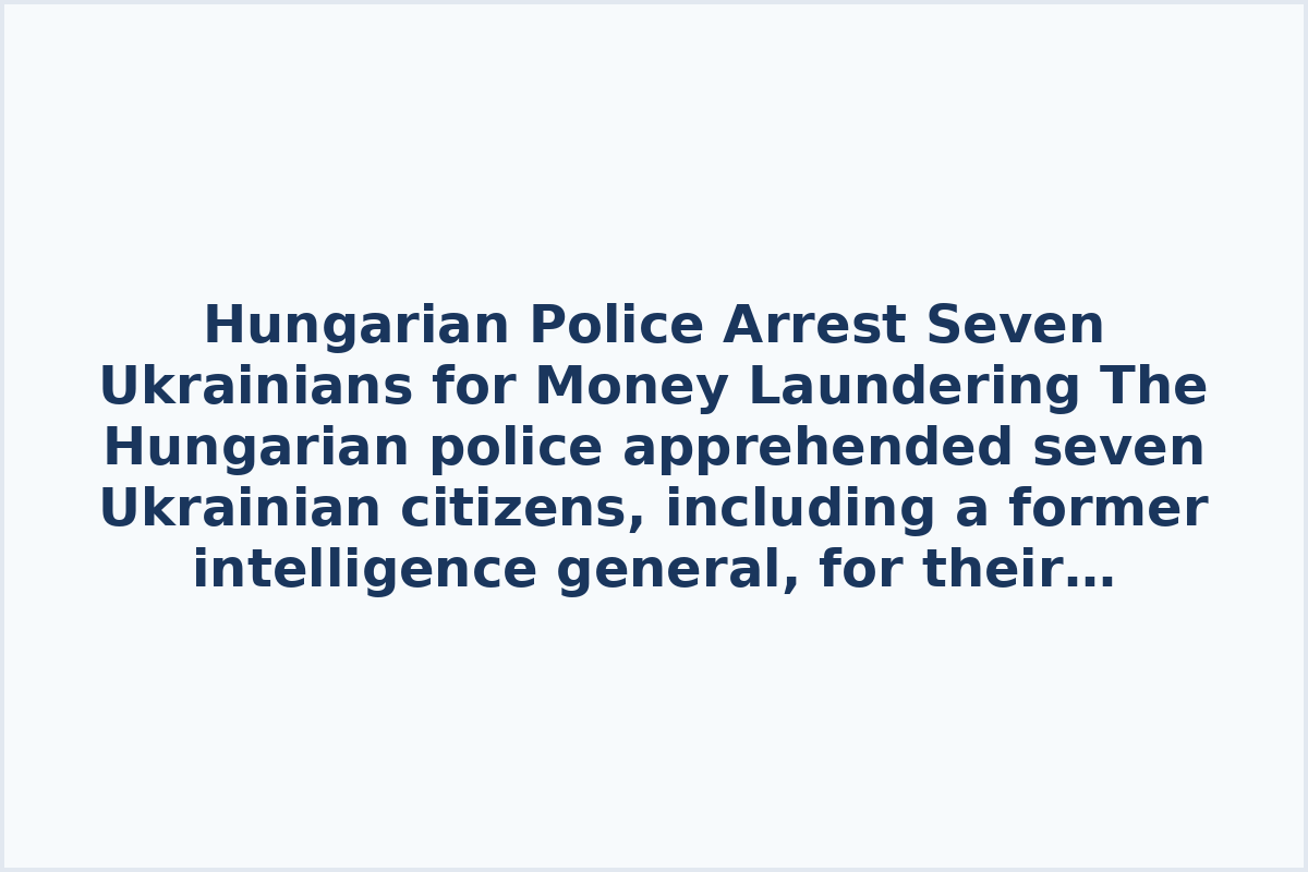 Hungarian Police Arrest Seven Ukrainians for Money Laundering

The Hungarian police apprehended seven Ukrainian citizens, including a former intelligence general, for their involvement in money laundering. The suspects were captured in Hungary with two cash-in-transit vehicles holding a significant amount of illicit assets: $40 million, €35 million, and 9 kg of gold.

According to Hungarian tax authorities, an alarming trend has emerged this year, with over $900 million, €420 million, and 146 kg of gold being smuggled to Ukraine through Hungary. The authorities are collaborating on the investigation with various agencies, including tax authorities, customs officials, and the Counterterrorism Center.

In response to the arrests, the Ukrainian Ministry of Foreign Affairs swiftly reacted by first demanding the release of the detained citizens. They later advised Ukrainian nationals against traveling to Hungary in light of the situation.