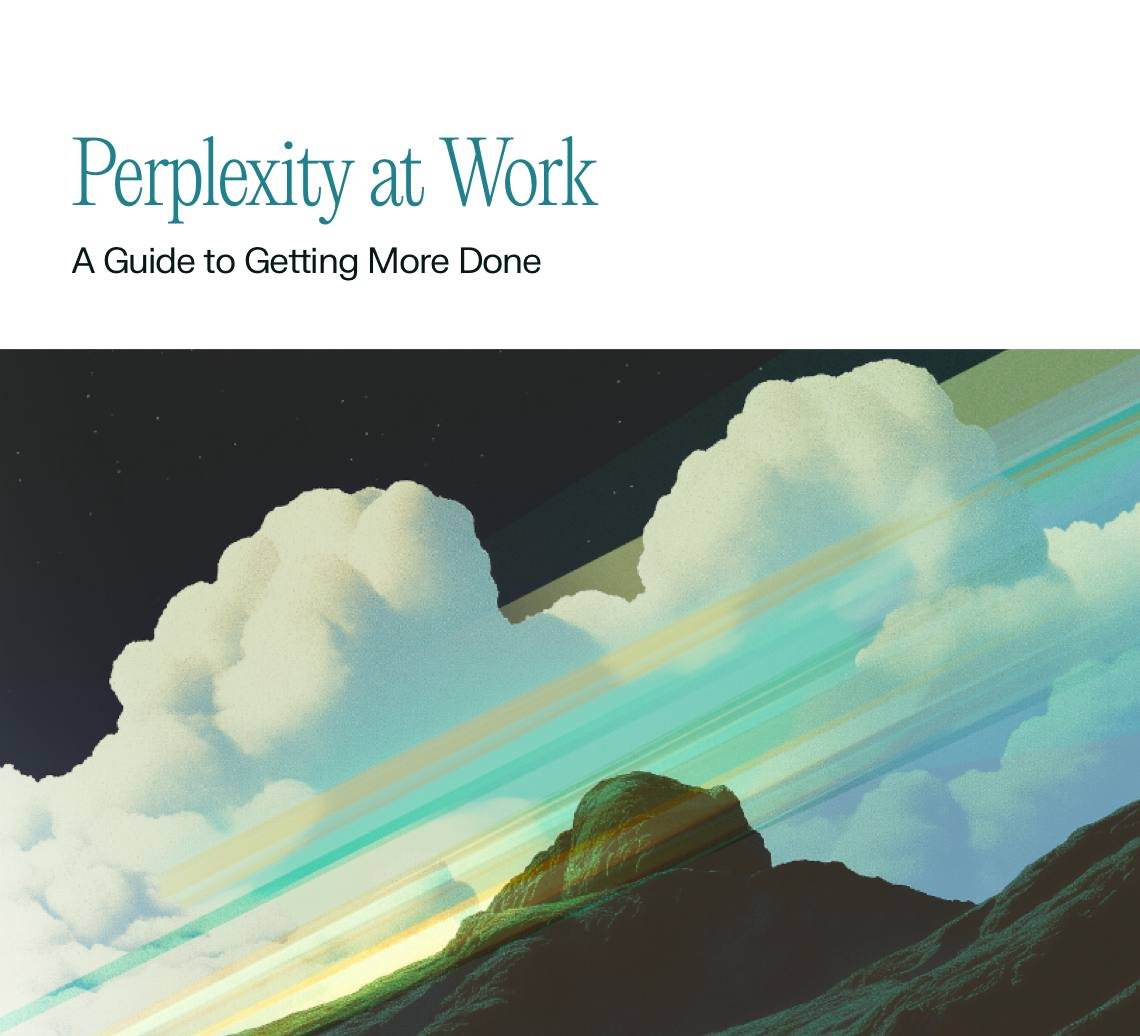 Megagift: Perplexity Releases Comprehensive 42-Page Guide on AI Workplace Use